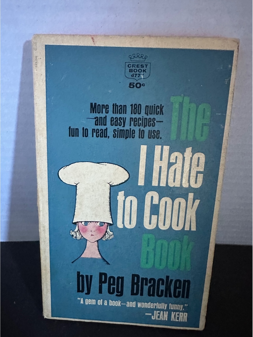 Vintage The I Hate to Cook Book Peg Bracken Crest Paperback Cookbook